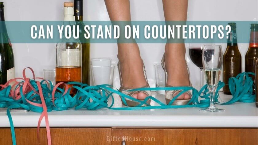 Can You Stand on Countertops?