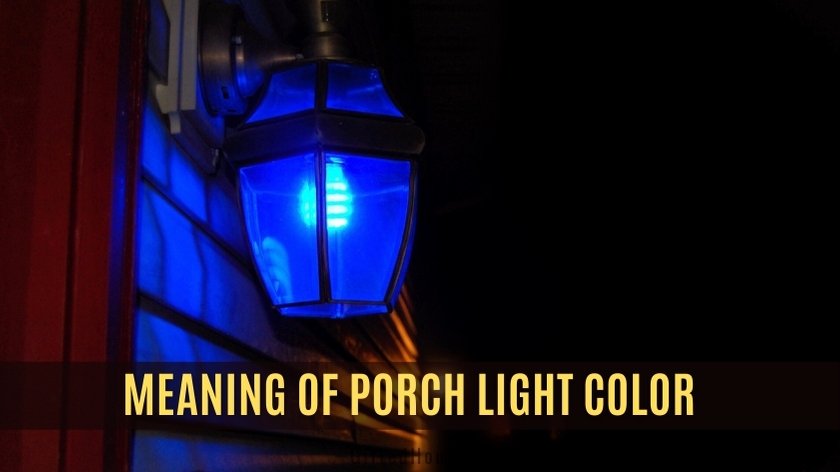 Meaning of Porch Light Colors
